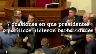 7 ocasiones en que presidentes y políticos hicieron barbaridades ante cámaras [upl. by Harelda]