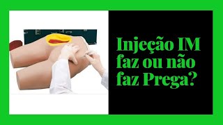 Injeção Intramuscular IM faz ou não faz a Prega🤔 [upl. by Edelsten781]