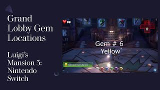 Grand Lobby Gem Locations 1F  Luigis Mansion 3  NIntendo Switch  First Floor Gem Locations Guide [upl. by Ahcas]