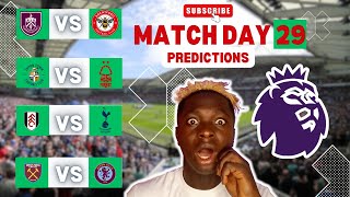 EPL GAMEWEEK 29 PREDICTIONS  PREMIER LEAGUE 2324 [upl. by Merv]