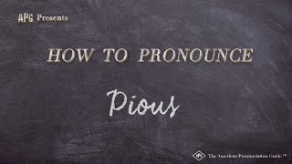 How to Pronounce Pious Real Life Examples [upl. by Marvin769]