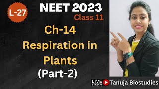 L27  Respiration In Plants  Part2  ETS pathway Respiratory QuotientClass 11 BiologyNEET 2023 [upl. by Foy797]