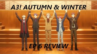 A3 AUTUMN amp WINTER EP 6 REVIEW [upl. by Kcirdderf560]