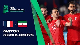 HIGHLIGHTS France v IR Iran  FIFA Futsal World Cup Uzbekistan 2024 [upl. by Nylimaj]