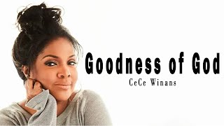 Goodness of God  CeCe Winans  Gospel With Lyrics [upl. by Yrocej529]