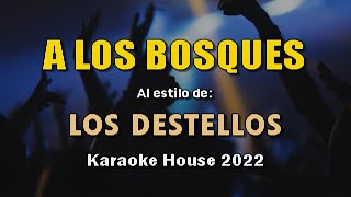 Karaoke  Los Destellos  A Los Bosques HD 1080p [upl. by Enelyw]