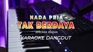 TAK BERDAYA  KARAOKE  MEGGYZ  DANGDUT ORIGINAL  NADA PRIA  HQ AUDIO [upl. by Nimajaneb]