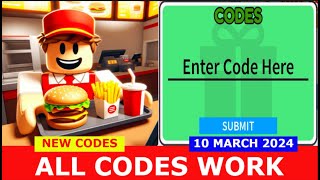 ALL CODES WORK UPD 🍔 Burger Store Tycoon ROBLOX  NEW CODES  MARCH 10 2024 [upl. by Elijah]