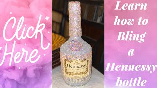 How to bling out a Hennessy bottle [upl. by Ymme856]