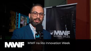 MWF na Rio Innovation Week  CORTE da intrevista [upl. by Adnilre]