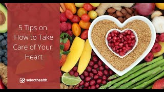 5 Tips to Take Care of Your Heart  A great article to share with friends family and coworkers [upl. by Guadalupe]