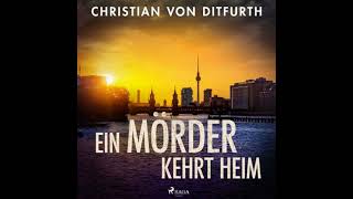 German  Ein Mörder kehrt heim by Christian Von Ditfurth Christian V Ditfurth [upl. by Rosita]