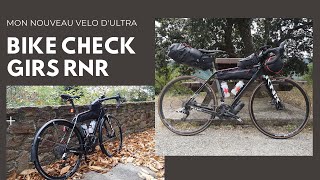 GIRS RNR  Bike check de mon dernier vélo dultra distance [upl. by Bonnibelle]