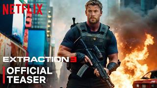 EXTRACTION 3  OFFICIAL TEASER 2025  NETFLIX  Chris Hemsworth  extraction 3 trailer [upl. by Auhsej646]