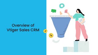 Overview of Vtiger Sales CRM [upl. by Attikin665]