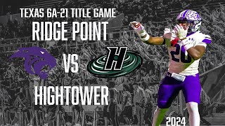 Ridge PointvsHightower  Texas 6A21 District Title Game [upl. by Ettenaj]