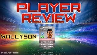 FUT14  Player Review  Wallyson BU  70  FR [upl. by Ayekam]