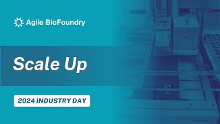 Agile BioFoundry Scale Up [upl. by Ardnosac]