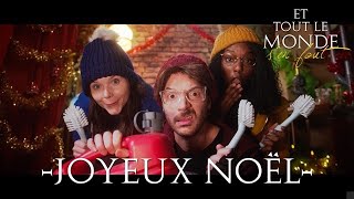 Et tout le monde sen fout BONUS  Chanson de Noël [upl. by Camile]