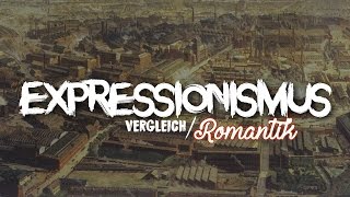 EXPRESSIONISMUS  Vergleich zur Romantik [upl. by Yi]