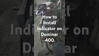 Installing new Indicator on Dominar 400 dominar400 [upl. by Canty776]