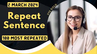 PTE Repeat Sentence  MARCH 2024  Most Repeated [upl. by Crandell569]