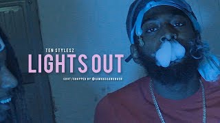 Ten Stylesz  Lights Out Official Music Video [upl. by Augie]