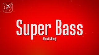 Nicki Minaj  Super Bass Lyrics [upl. by Hanforrd]