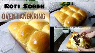 Roti Sobek Isi Coklat  Metode Autolisis  Roti Sobek Oven Tangkring [upl. by Ettedanreb]