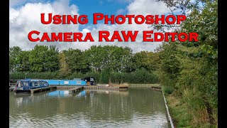 Using The Camera RAW Editor In Photoshop [upl. by Azpurua]