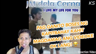 JM Dela Cerna  I Live My Life For You Videoke LIVE  KS Reaction Video [upl. by Marlea]