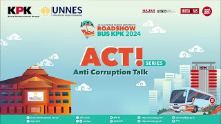 🔴  LIVE  Anti Corruption Talk  Universitas Negeri Semarang [upl. by Edualc3]