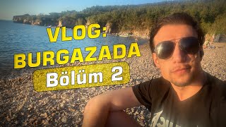 VLOG BURGAZADA Bölüm 2  Madam Marta Koyu [upl. by Gupta232]