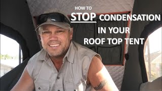 How to stop CONDENSATION in a Roof Top Tent [upl. by Elle]