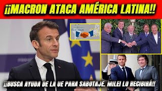 ¡Macron ataca América Latina Busca ayuda de Polonia para sabotaje Se reunirá con Milei [upl. by How]