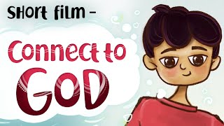 Connect to GOD  Short Film  Awakening TV  Brahma Kumaris [upl. by Tome]