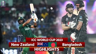 New Zealand vs Bangladesh World Cup 2023 Highlights NZ vs Ban Highlights  Today Match Highlights [upl. by Tnomyar]