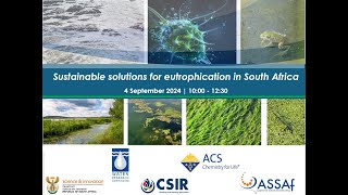 Eutrophication Sustainable Solution Webinar 04 September 2024 [upl. by Eidnarb]