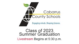 CCS Class of 2023 Summer Graduation [upl. by Lednek]