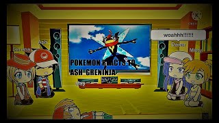 Pokémon Reacts to Ash Greninja [upl. by Jolee]