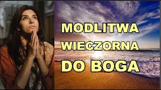 MODLITWA WIECZORNA DO BOGA âť¤ď¸Ź CODZIENNA MODLITWA O SPOKOJNY SEN OPIEKÄ âť¤ď¸Ź BĹOGOSĹAWIEĹSTWO [upl. by Glanti]