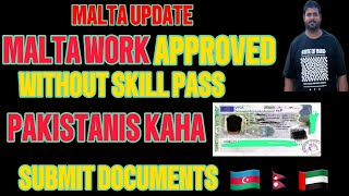 Malta New Update Today Malta Work Visa Approved Without Skill Pass 🇵🇰submission issues maltavisa [upl. by Atilal]