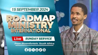 Roadmap Ministry International LIVE Sunday Service  15092024 [upl. by Kciredorb]