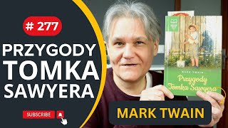 Przygody Tomka Sawyera  SPRYTNY TOMASZ  audiobook fragment 277 [upl. by Toblat]