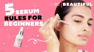 How To Use Serums The Correct Way  Serum Guide For Beginners  Be Beautiful [upl. by Eibrad]