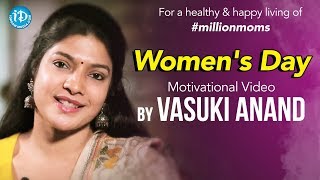 Womens day Motivational Video By Vasuki Anand  For a Healthy amp Happy Living Of Million Moms [upl. by Sandor]