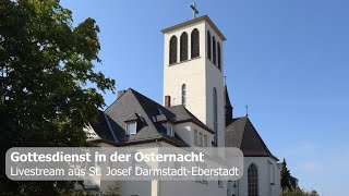 Osternacht  St Josef DarmstadtEberstadt [upl. by Eadrahc]