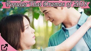 Top 25 Popular Thai Dramas of 2018 [upl. by Nerual]