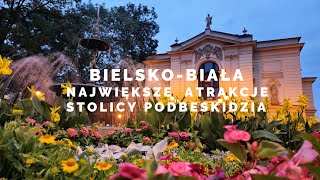 BIELSKOBIAŁA NAJWIĘKSZE ATRAKCJE STOLICY PODBESKIDZIA [upl. by Terr]