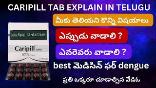 CARIPILL TABLET EXPLAIN IN TELUGU  A TO Z PHAMA GURU dengue chickengunya [upl. by Raila]